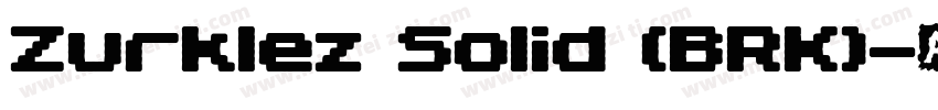 Zurklez Solid (BRK)字体转换